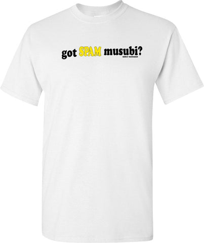 Got Spam Musubi? T Shirt