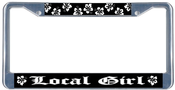Local Girl - Metal License Plate Frame - black & chrome