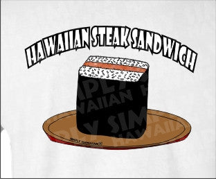 Hawaiian Steak Sandwich T shirt
