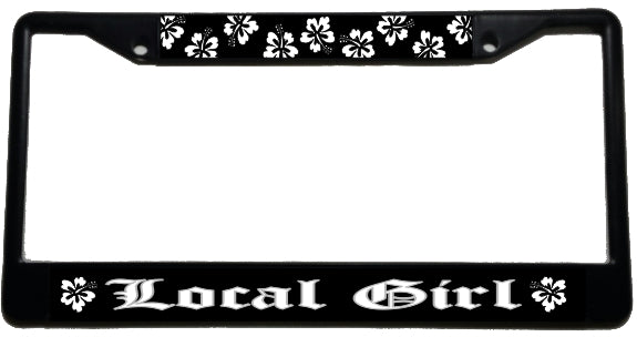 Local Girl - Metal License Plate Frame - black & chrome