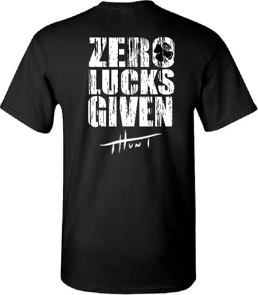 ZERO LUCKS GIVEN T hunt Brand - St Paddys T shirt