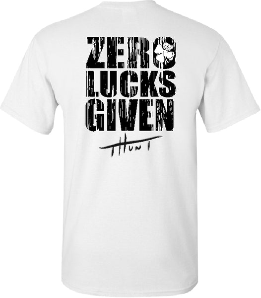 ZERO LUCKS GIVEN T hunt Brand - St Paddys T shirt